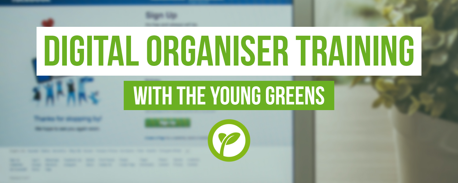 digital comms Digital Organiser Training with the Young Greens